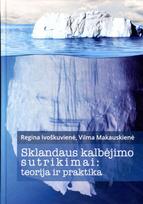Sklandaus kalbėjimo sutrikimai, Sklandaus kalbėjimo sutrikimai