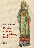 Valstybė ir teisė lotynų civilizacijoje - Felix Koneczny