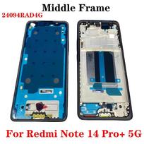 Middle Frame For Redmi Note 14 Pro Plus 5G Pro+ LCD Front Frame Housing Bezel with Side Button Repair Parts juoda