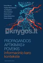 Propagandos aptikimas ir poveikis informacinio karo kontekste - Darius Plikynas, Virginijus Marcinkevičius, Ieva Rizgelienė, Vilma Zubaitienė, Gražina Korvel, Nerijus Maliukevičius, Paulius Zaranka