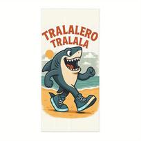 Interesting Tralalero Tralala Printed Beach Towel, Anti Sand Super Absorbent Quick Drying Towel, Fun And Humorous Tapestry 50CMX100CM
