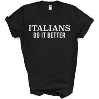 Fellow Friends - Italians Do It Better T-Shirt Unisex Fit S juoda