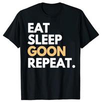 Gooner Funny Gooning Meme Eat Sleep Goon Repeat Men Clothing Fashion T Shirts Short Sleeve Loose T-shirt Tops XS beige