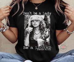 Don't Be a Lady, Be a Legend Stevie Nicks Graphic Rock T-Shirt S gray