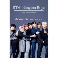 BTS : „Bangtan Boys“. : Pietų Korėjos vaikinų grupė