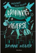 Odininkas ir Vieversė. Pražūtinga meilė, 2 knyga. E.knyga - Brynne Weaver