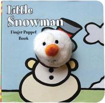 Little Snowman: Finger Puppet Book: (Finger Puppet Book for Toddlers and Babies, Baby Books for First Year, Animal Finger Puppets)