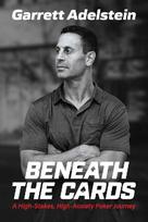 Beneath the Cards: A High-Stakes, High-Anxiety Poker Journey