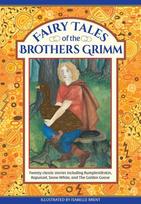 Fairy Tales of The Brothers Grimm: Twenty classic stories including Rumpelstiltskin, Rapunzel, Snow White, and The Golden Goose