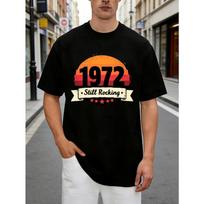 European sizes Retro Vintage Style Men's T-Shirt 1972 Still Rocking Graphic Design for Casual Wear Summer And Autumn Perfect Gift S
