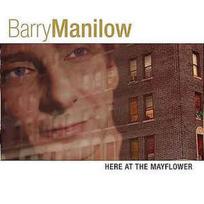 CD Barry Manilow - Here At The Mayflower (naudota)