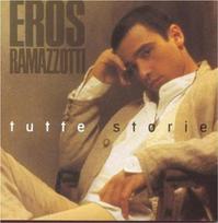 CD Eros Ramazzotti – Tutte Storie (naudota)