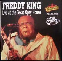 CD Freddy King* - The Texas Cannonball - Live At The Texas Opry House (naudota)