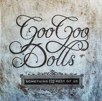 CD Goo Goo Dolls - Something For The Rest Of Us (naudota)