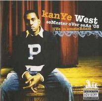 CD Kanye West - Semester Over Seas '05 Live In Amsterdam (naudota)