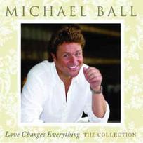 CD Michael Ball - Love Changes Everything - The Collection (naudota)