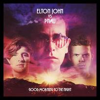 CD Elton John & Pnau - Good Morning To The Night (naudota)