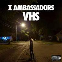 CD X Ambassadors - VHS (naudota)