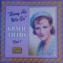 CD Gracie Fields - Vol. 1: Sing As We Go (naudota)