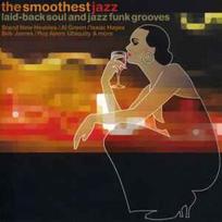 CD Various - The Smoothest Jazz Laid-back Soul And Jazz Funk Grooves (naudota)