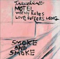 CD Smoke And Smoke - Love Suffers Long (naudota)