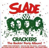 CD Slade - Crackers - The Rockin' Party Album! (naudota)