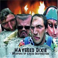 CD Hayseed Dixie - Weapons Of Grass Destruction (naudota)