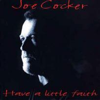 CD Joe Cocker - Have A Little Faith (naudota)