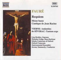 CD Fauré & Vierne & De Séverac & Lisa Beckley & Nicholas Gedge & Schola Cantorum Of Oxford & Oxford Camerata & Jeremy Summerly - Requiem • Messe Basse • Cantique De Jean Racine / Andantino / Tantum Ergo (naudota)