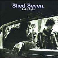 CD Shed Seven - Let It Ride (naudota)