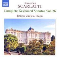 CD Domenico Scarlatti, & Bruno Vlahek - Complete Keyboard Sonatas Vol. 26 (naudota)