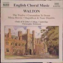 CD Walton* - & Choir Of St John's College, Cambridge*, & Christopher Robinson - The Twelve • Coronation Te Deum • Missa Brevis • Magnificat & Nunc Dimittis (naudota)
