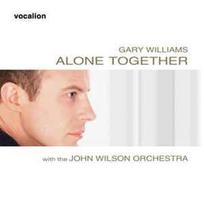 CD Gary Williams  With & The John Wilson Orchestra - Alone Together (naudota)