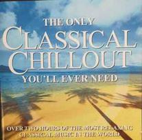 CD Various - The Only Classical Chillout You'll Ever Need (naudota)