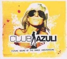 CD Various - Club Azuli 02/06: Future Sound Of The Dance Underground (naudota)