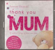 CD Various - Forever Friends Thank You, Mum (naudota)