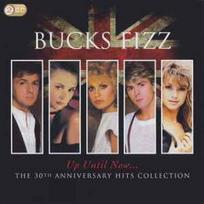 CD Bucks Fizz - Up Until Now... (The 30th Anniversary Hits Collection) (naudota)