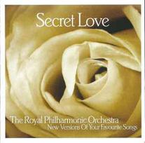 CD The Royal Philharmonic Orchestra* - Secret Love (New Versions Of Your Favourite Songs) (naudota)