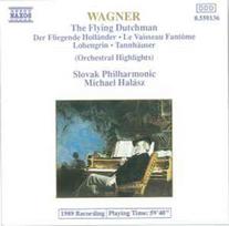 CD Wagner*, & Slovak Philharmonic*, & Michael Halász - The Flying Dutchman ● Tannhäuser ● Lohengrin (Orchestral Highlights) (naudota)