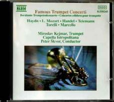 CD Haydn*, & L. Mozart*, & Händel*, & Telemann*, & Torelli*, & Marcello*, & Miroslav Kejmar, & Capella Istropolitana, & Petr Škvor - Famous Trumpet Concerti (naudota)