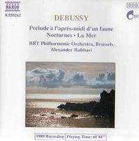 CD Debussy* - & BRT Philharmonic Orchestra, Brussels*, & Alexander Rahbari - Prélude À L'après-midi D'un Faune • Nocturnes • La Mer (naudota)