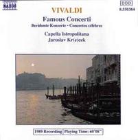 CD Vivaldi* - & Capella Istropolitana, & Jaroslav Kr(e)cek* - Famous Concerti (Berühmte Konzerte • Concertos Célèbres) (naudota)