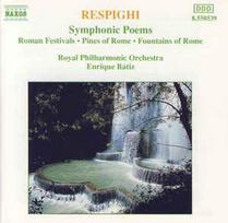 CD Respighi* / & Royal Philharmonic Orchestra*, & Enrique Bátiz* - Symphonic Poems: Roman Festivals • Pines Of Rome • Fountains Of Rome (naudota)