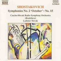 CD Shostakovich*, & Czecho-Slovak Radio Symphony Orchestra*, & Ladislav Slovák - Symphonies No. 2 'October' ● No. 15 (naudota)
