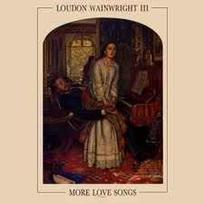 CD Loudon Wainwright III - More Love Songs (naudota)