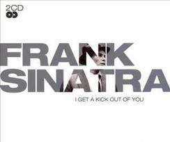 CD Frank Sinatra - I Get A Kick Out Of You (naudota)