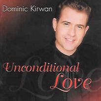 CD Dominic Kirwan - Unconditional Love (naudota)