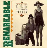 CD Colin Lloyd Tucker* - Remarkable (naudota)