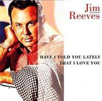CD Jim Reeves - Have I Told You Lately That I Love You (naudota)