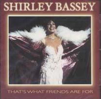CD Shirley Bassey - That's What Friends Are For (naudota)